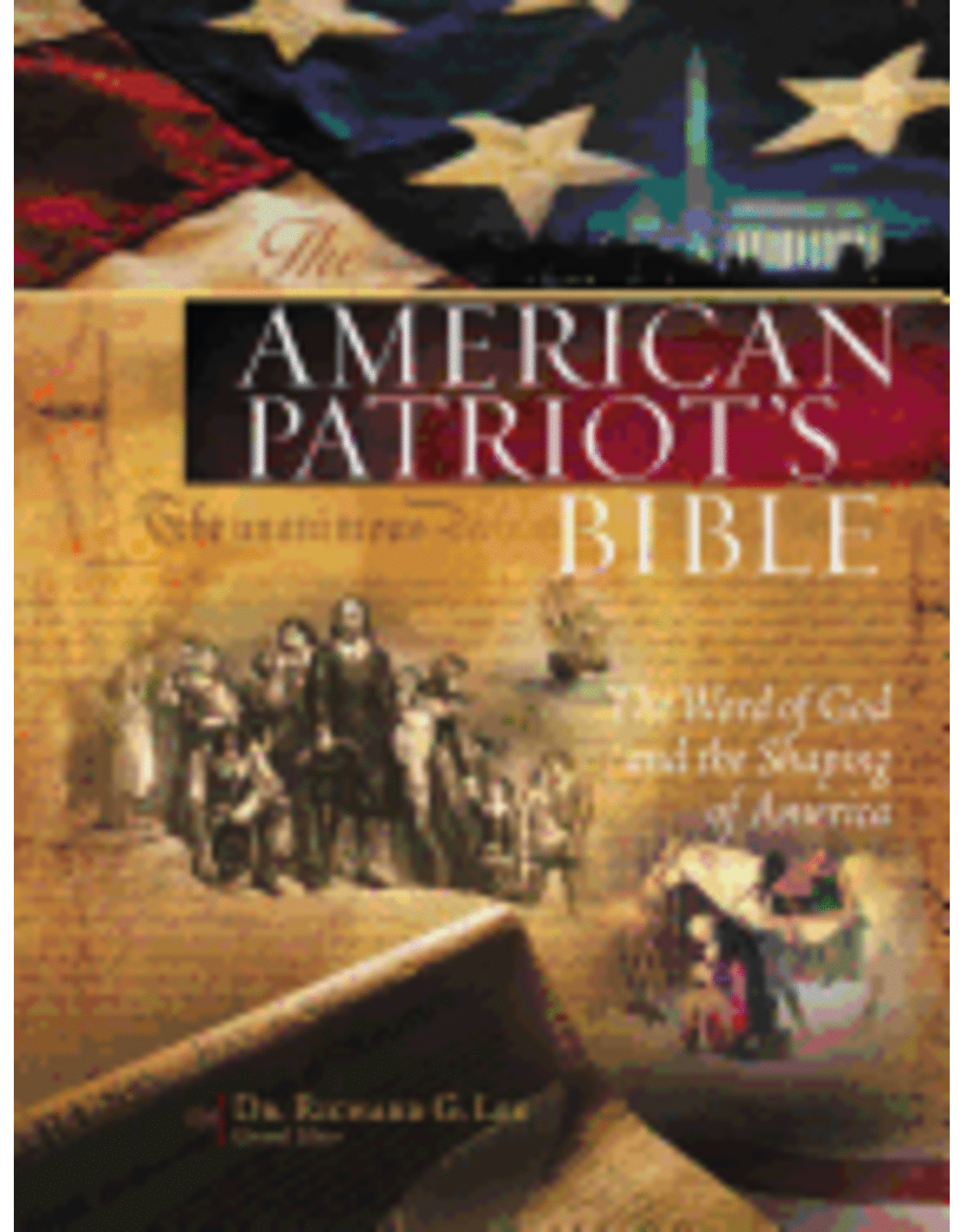 Thomas Nelson NKJV American Patriot's Bible: The Word of God & the Shaping of America