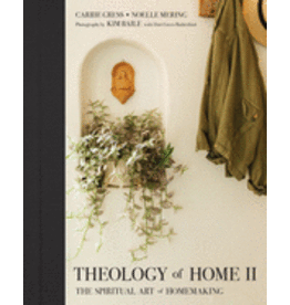 Theology of Home II: The Spiritual Art of Homemaking