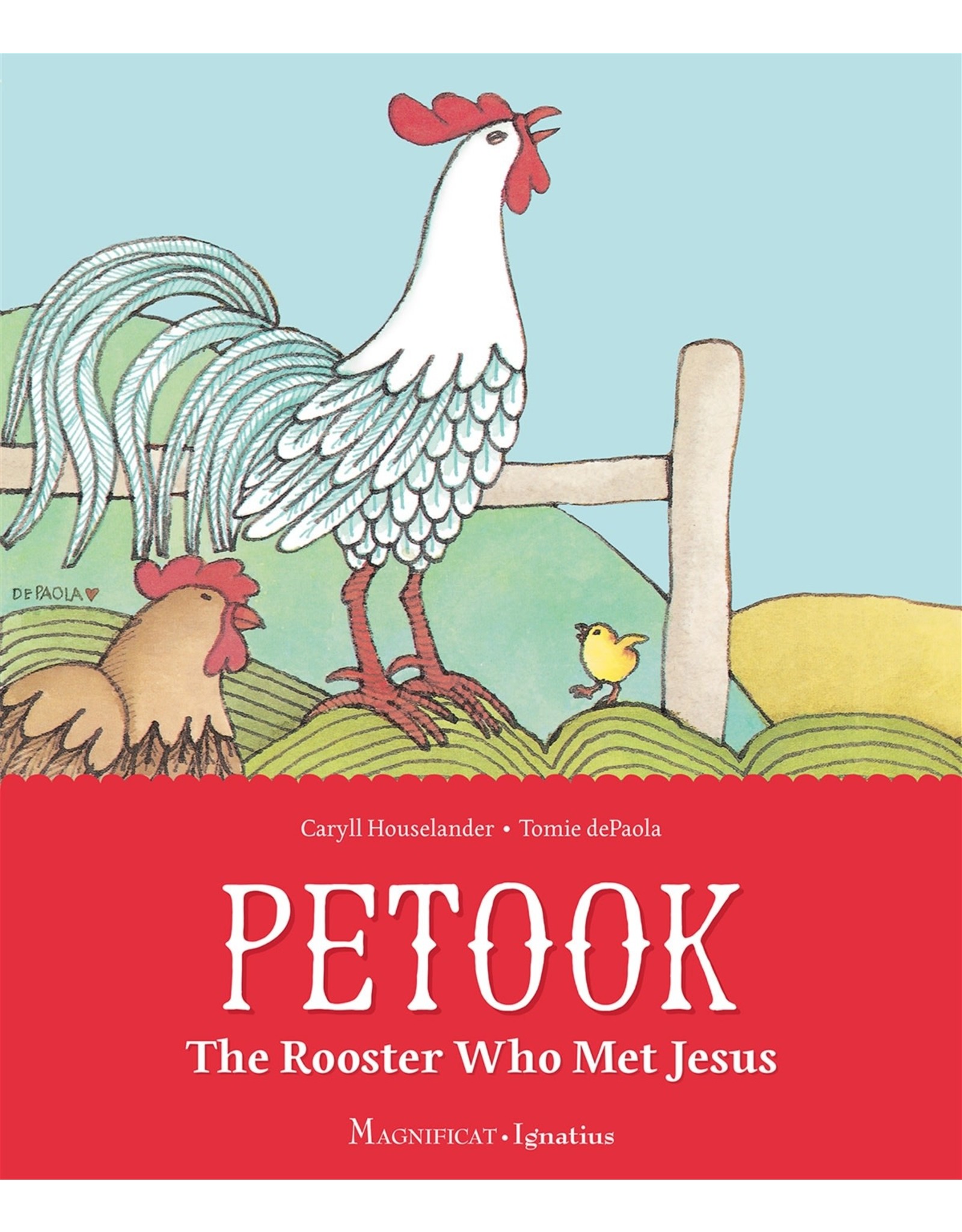 Ignatius Press Petook: The Rooster Who Met Jesus