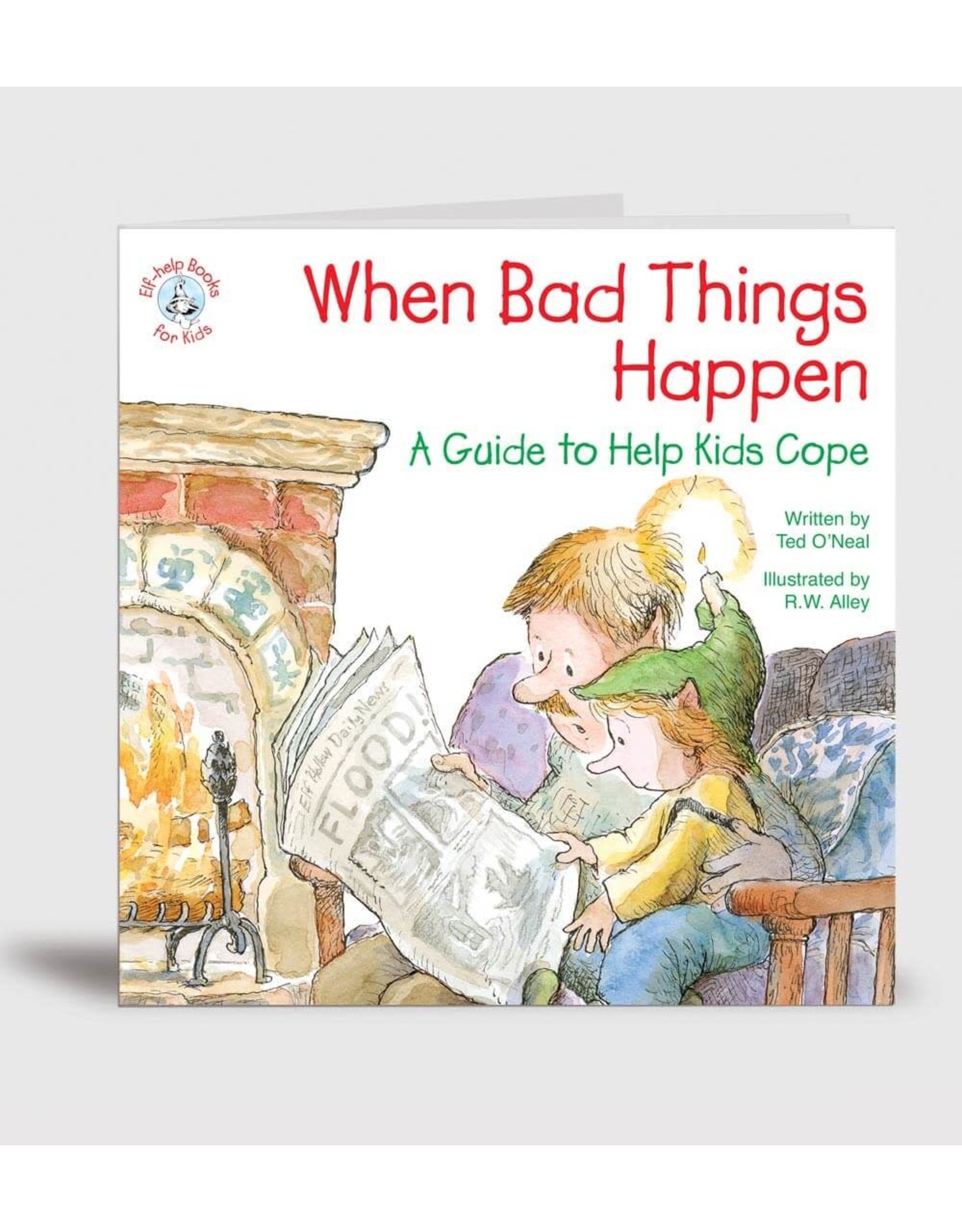 Elf Help Elf Help Kids - When Bad Things Happen