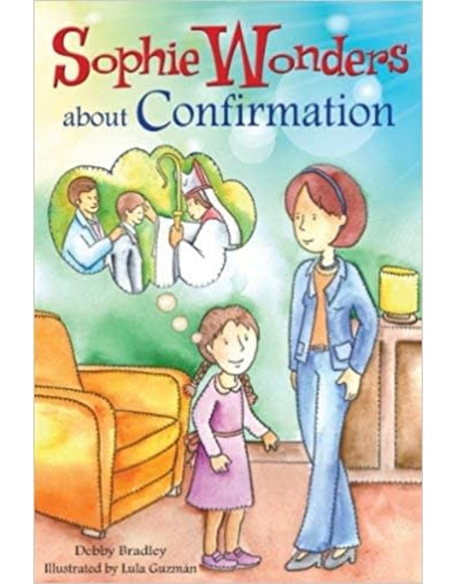 Liguori Publications Sophie Wonders About Confirmation