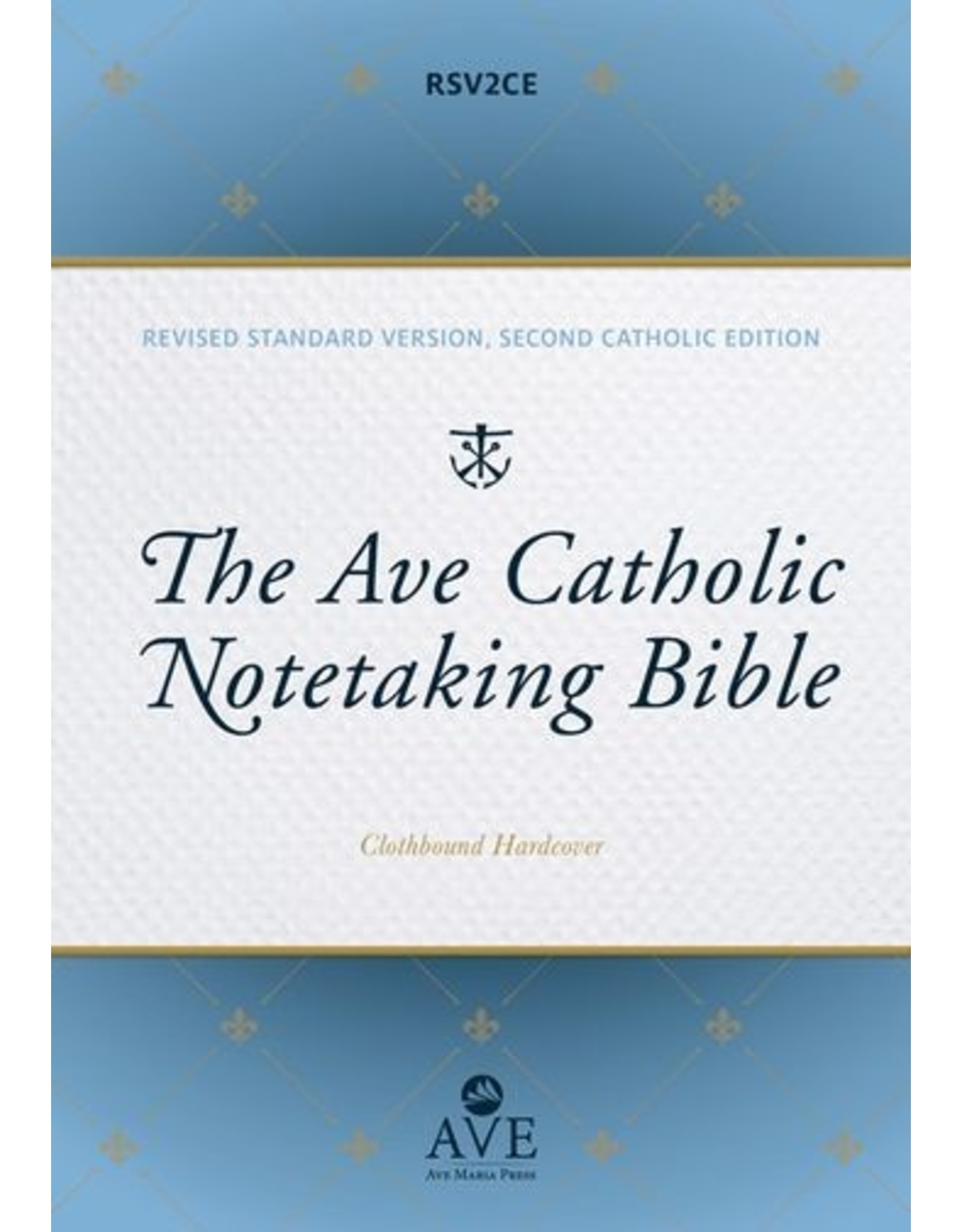 Ave Maria The Ave Catholic Note-Taking Bible (Hardcover)