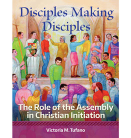 LTP (Liturgy Training Publications) Disciples Making Disciples