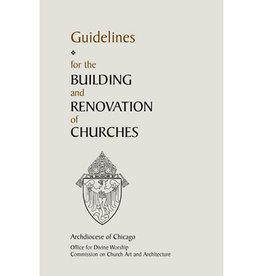 LTP (Liturgy Training Publications) Guidelines for the Building & Renovation of Churches