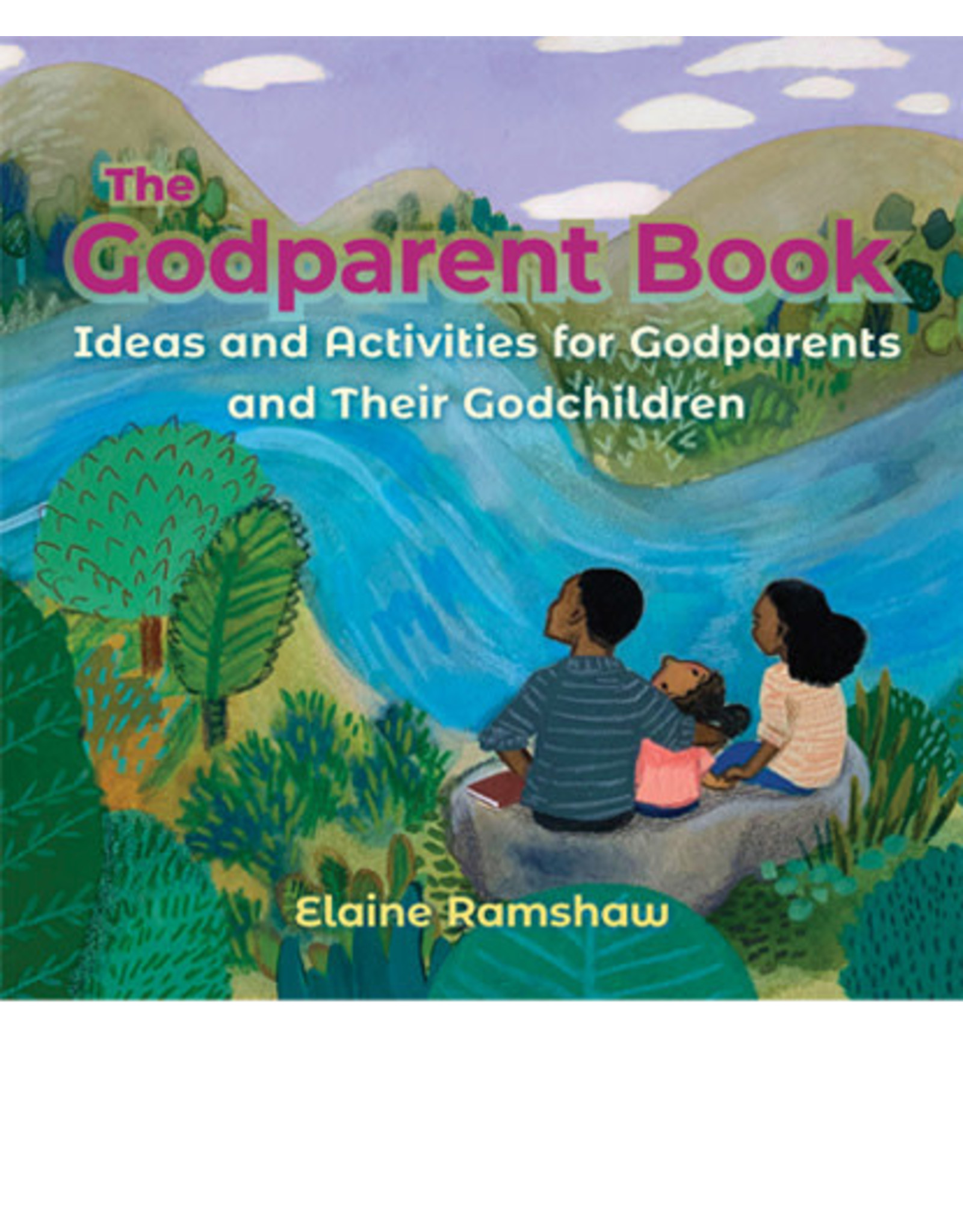 LTP (Liturgy Training Publications) The Godparent Book: Ideas & Activities for Godparents & Their Godchildren