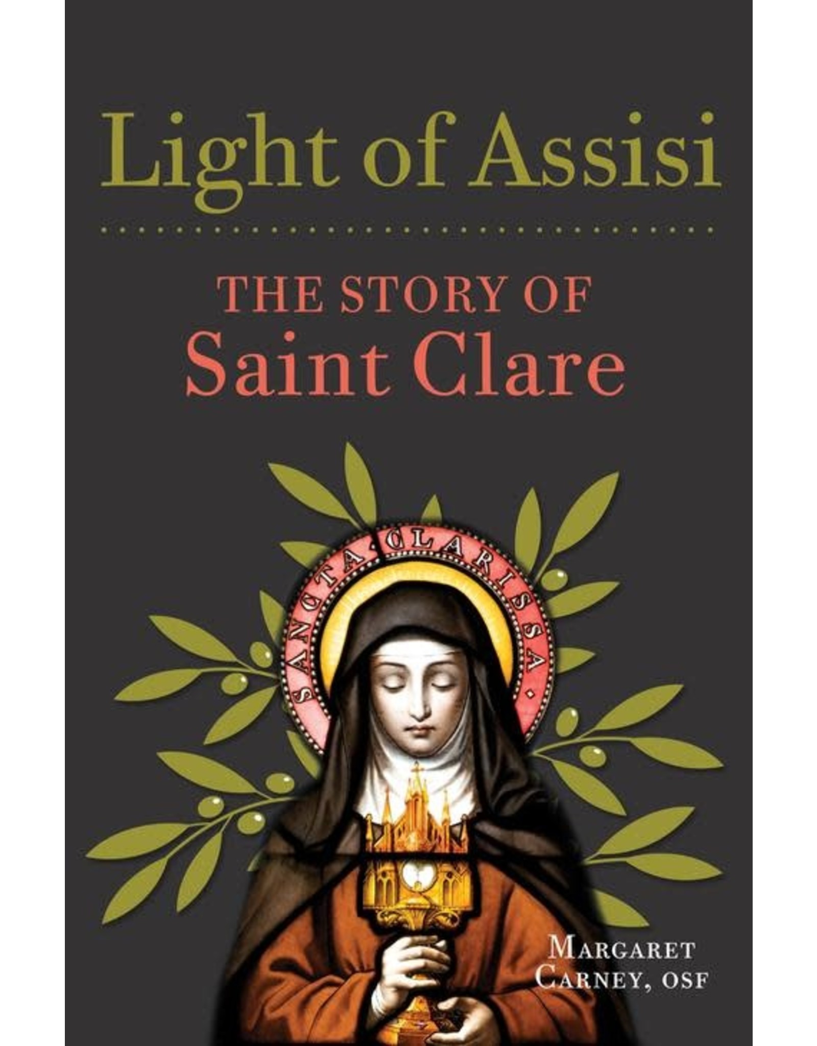 Light of Assisi: The Story of St. Clare