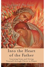 Into the Heart of the Father: Learning From & Giving Yourself through Christ