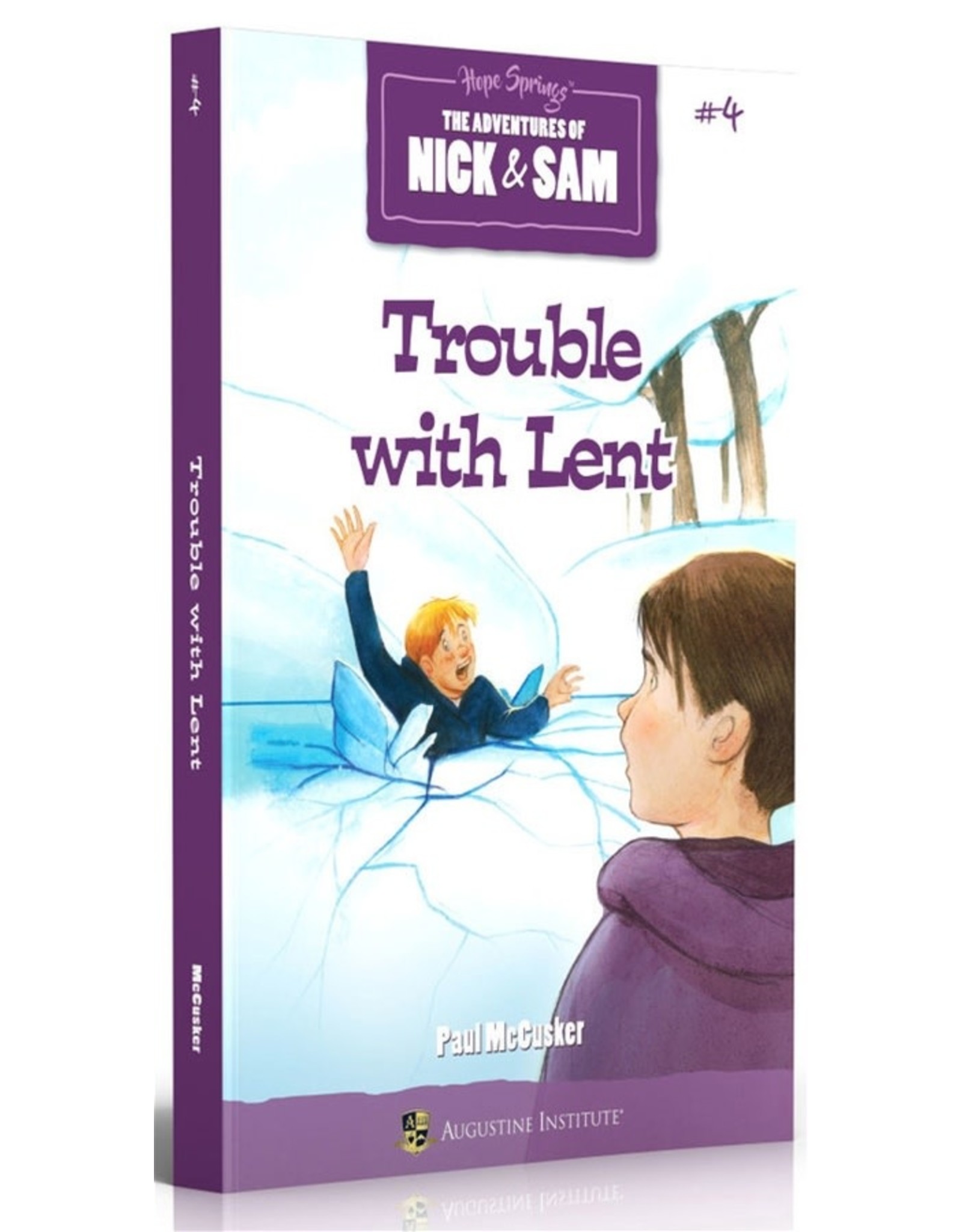 Ignatius Press Trouble with Lent (Book #4 in The Adventures of Nick & Sam)