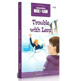 Trouble with Lent (Book #4 in The Adventures of Nick & Sam)