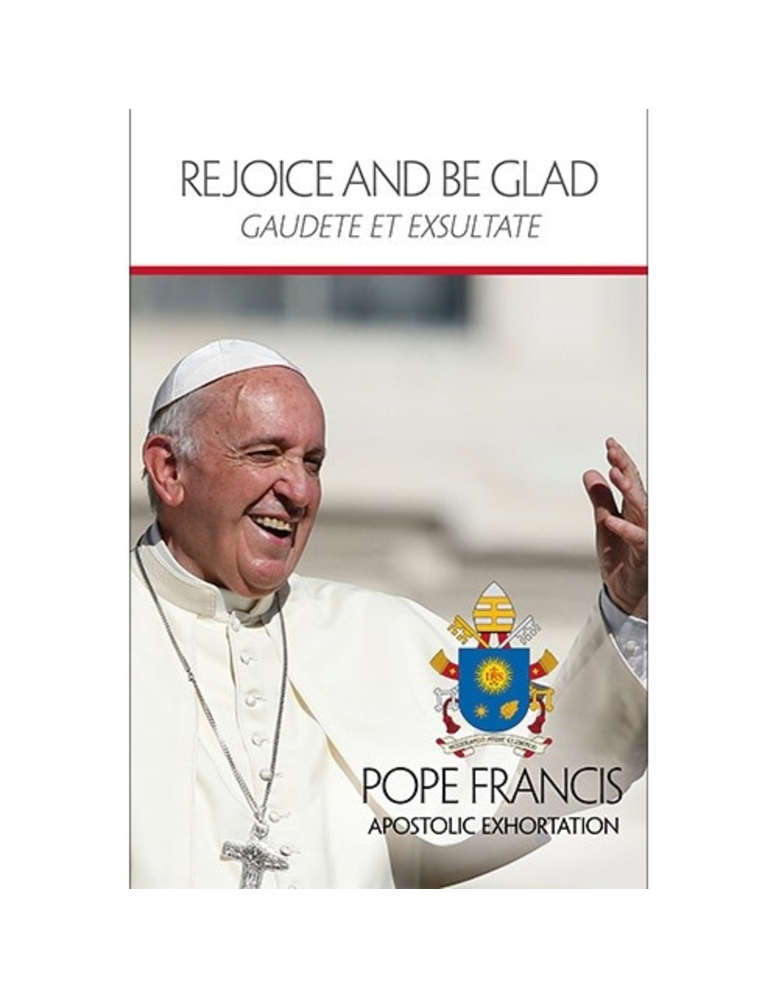 Gaudete et Exsultate Apostolic Exhoration on the call to holiness in  today's world