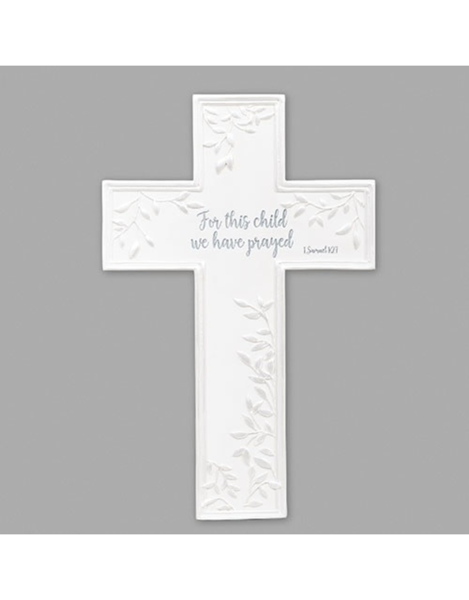 Roman Cross For this Child We Have Prayed 7.75"