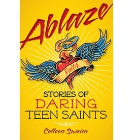 Liguori Publications Ablaze: Stories of Daring Teen Saints