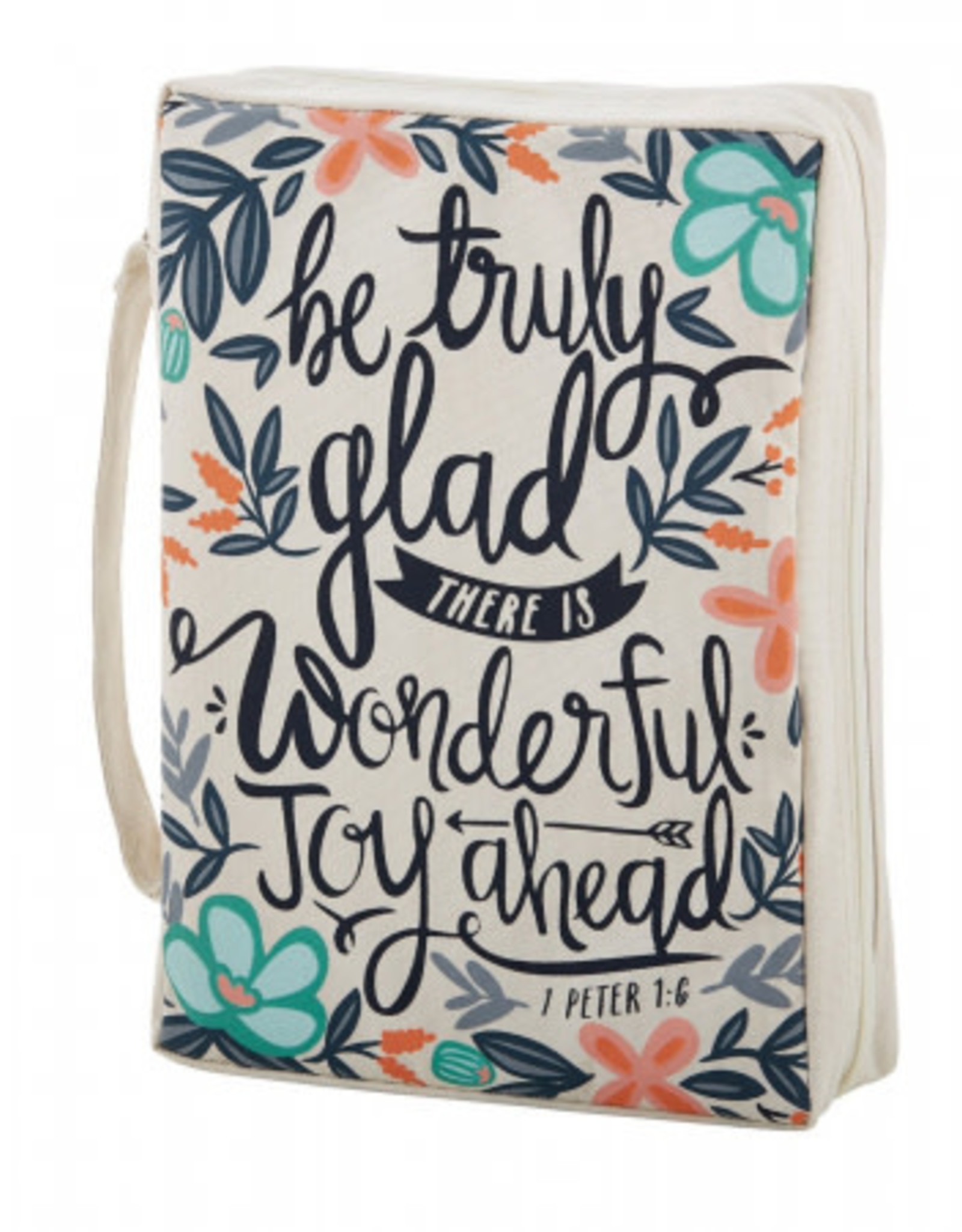 Bible Cover "Be Truly Glad"