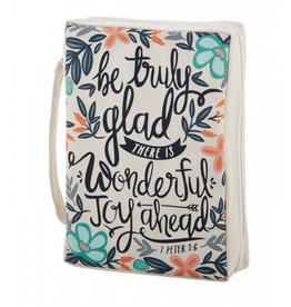 Faithworks Bible Cover "Be Truly Glad"