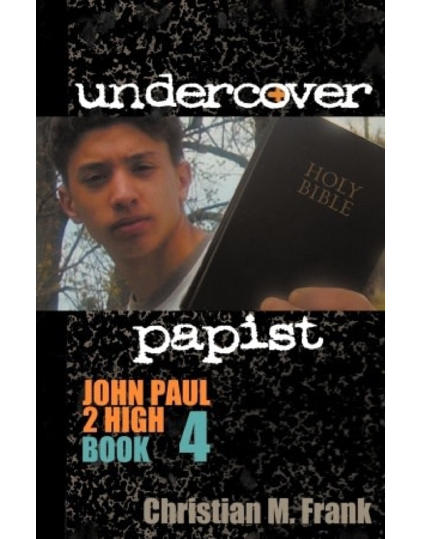 Undercover Papist (John Paul II High Book 4)