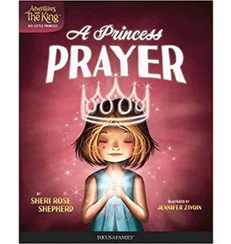 Princess Prayer (Adventures with the King: His Little Princess #1 )