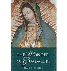 Tan Books (St. Benedict Press) The Wonder of Guadalupe