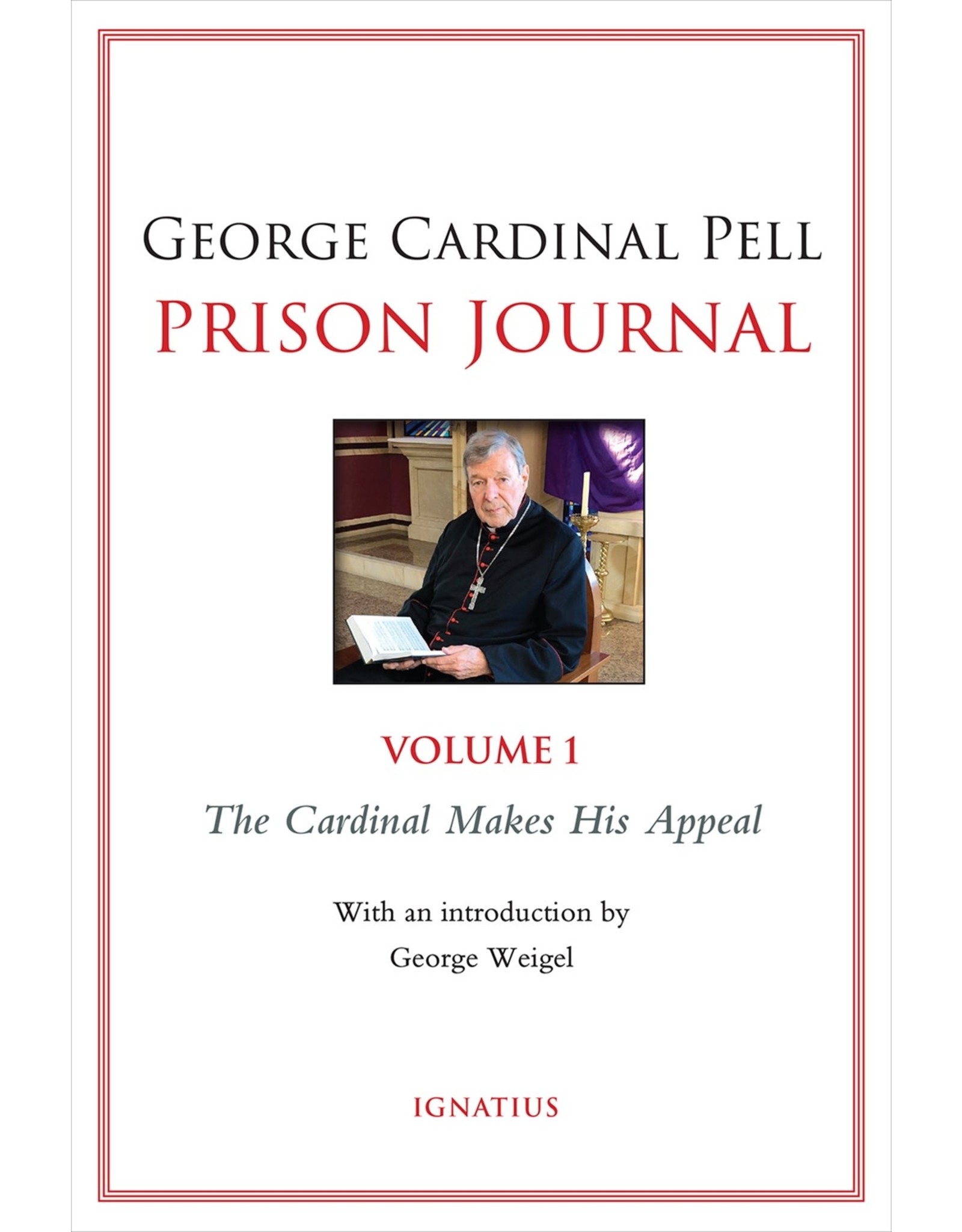 Prison Journal, Volume 1: The Cardinal Makes His Appeal
