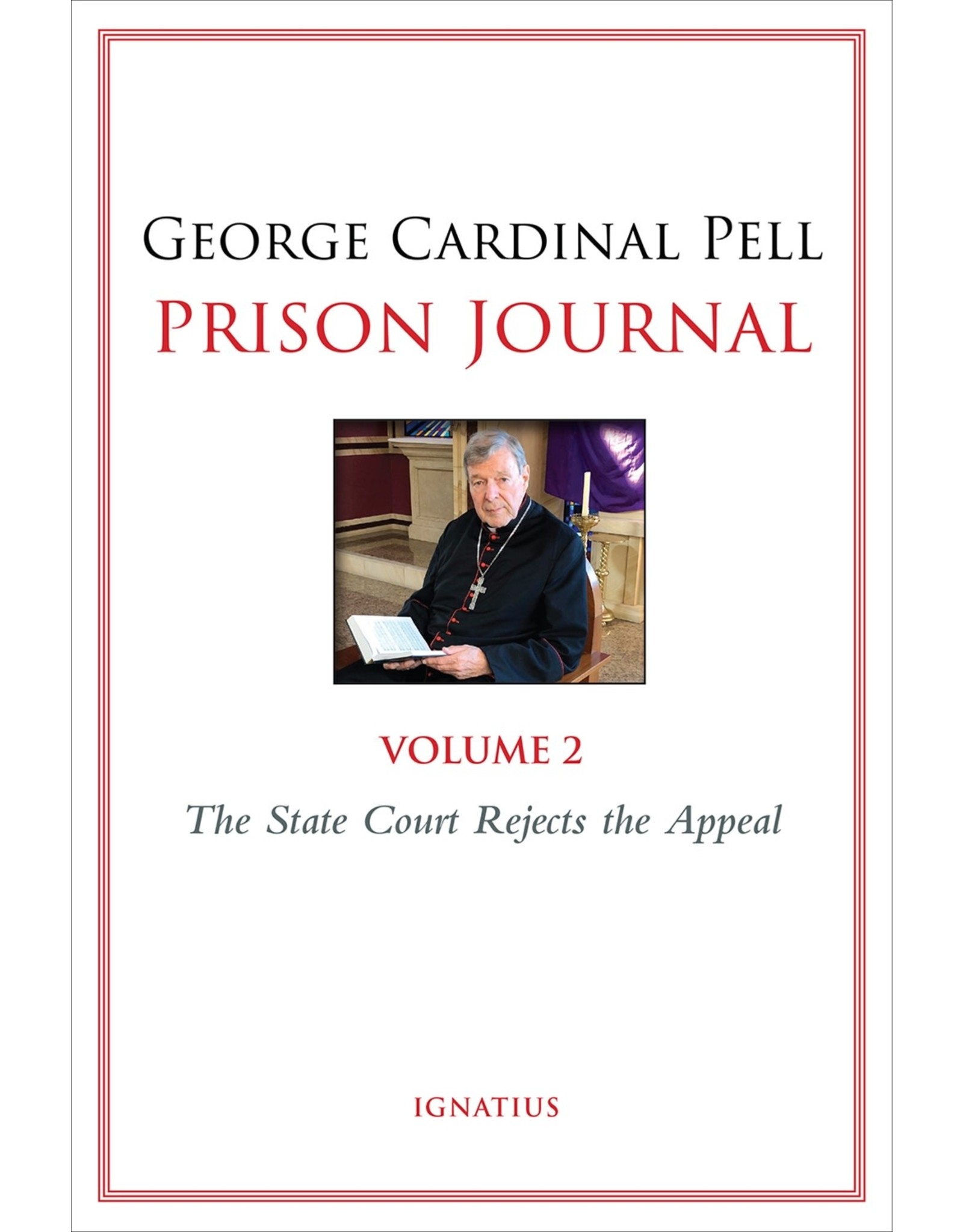 Ignatius Press Prison Journal, Volume 2: The State Court Rejects the Appeal