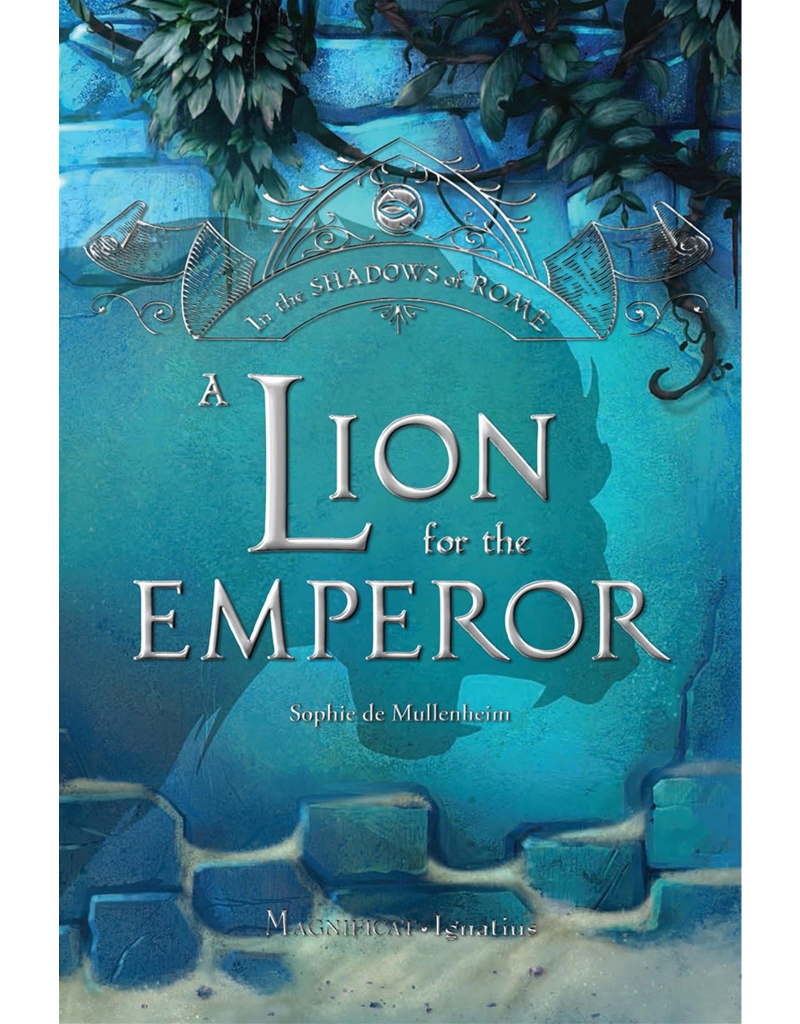Ignatius Press A Lion for the Emperor (In the Shadows of Rome - Vol. 2)
