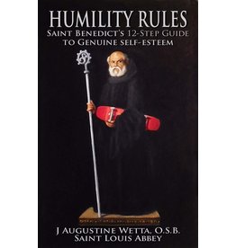 Ignatius Press Humility Rules: St. Benedict's 12-Step Guide to Genuine Self-Esteem