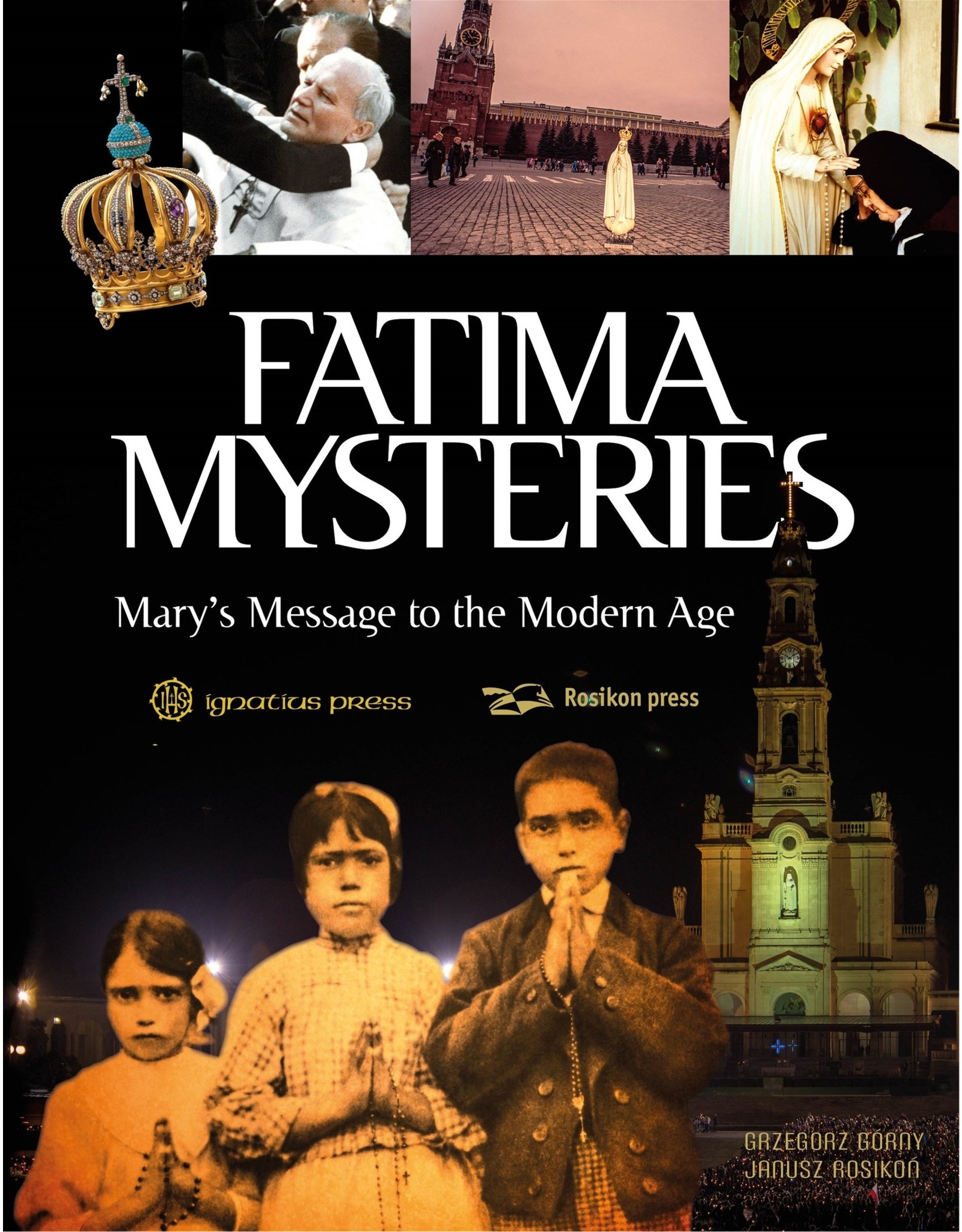 Ignatius Press Fatima Mysteries: Mary's Message to the Modern Age