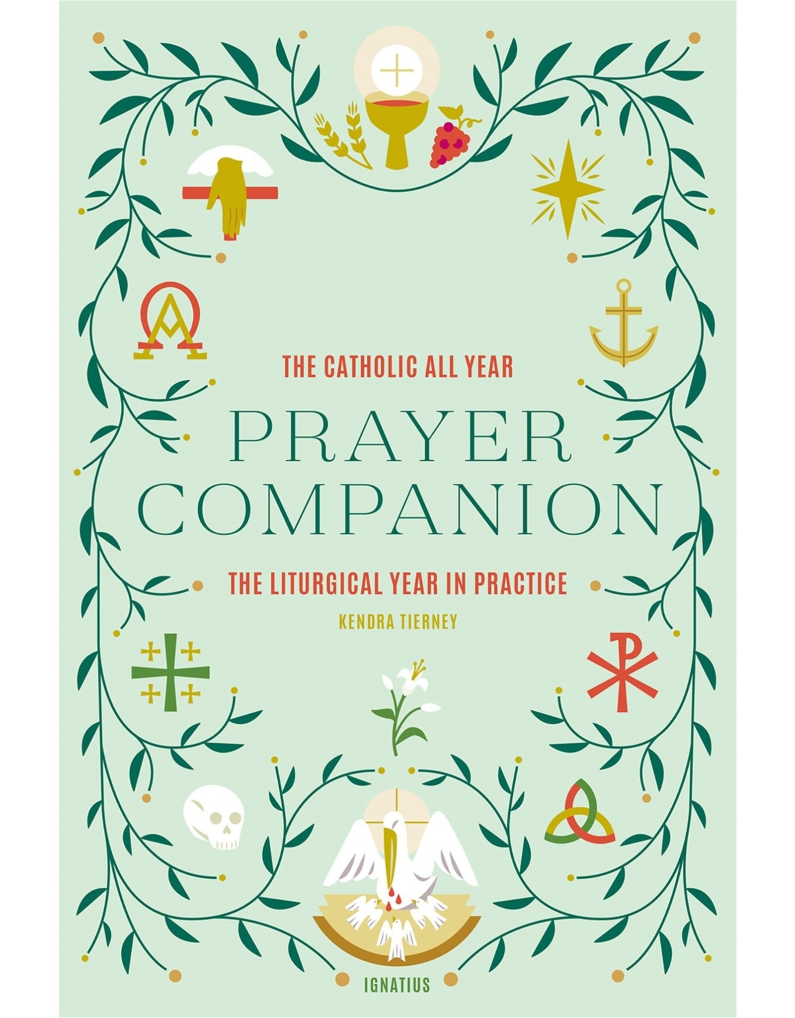 Ignatius Press Catholic All Year Prayer Companion