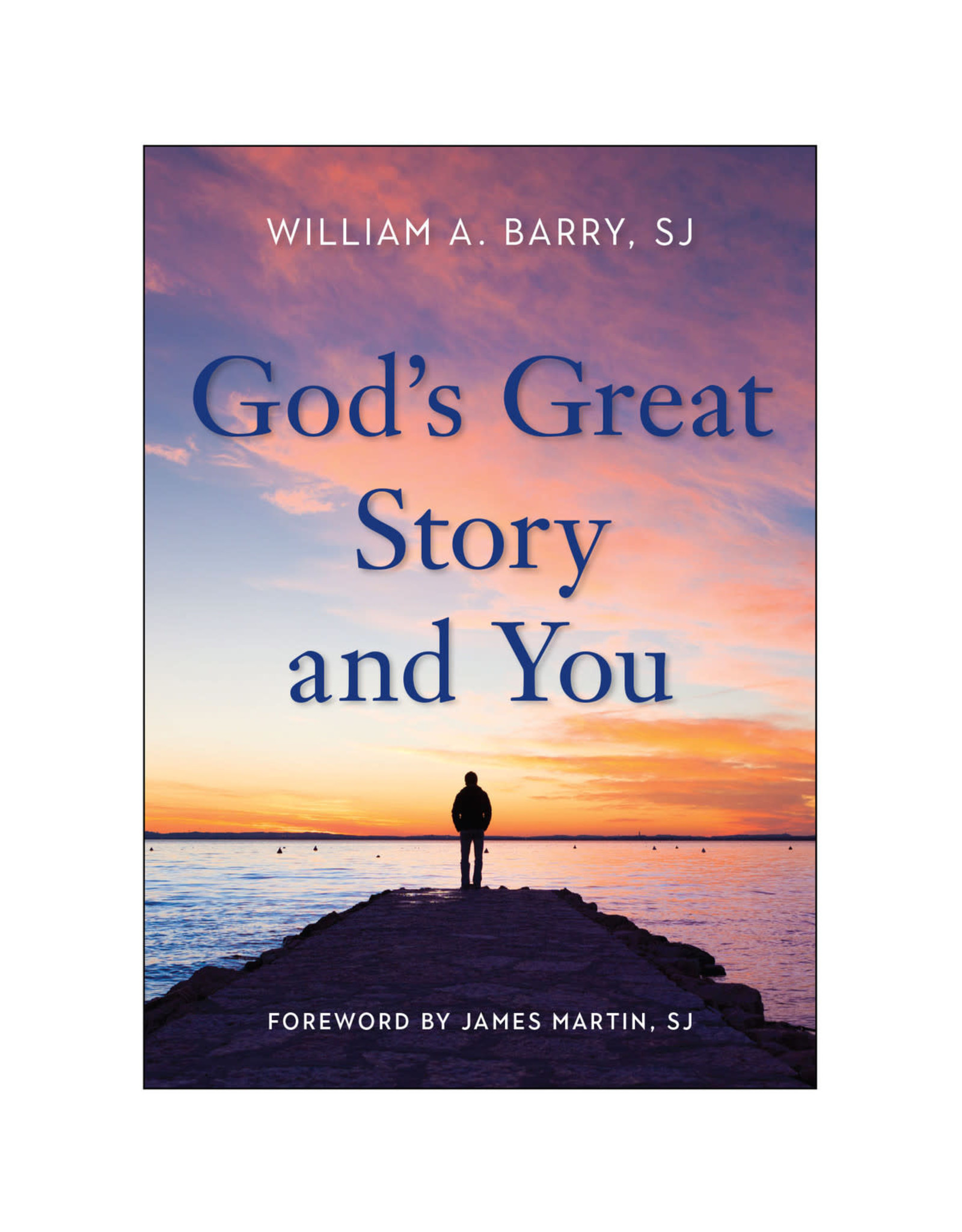 Loyola Press God's Great Story & You