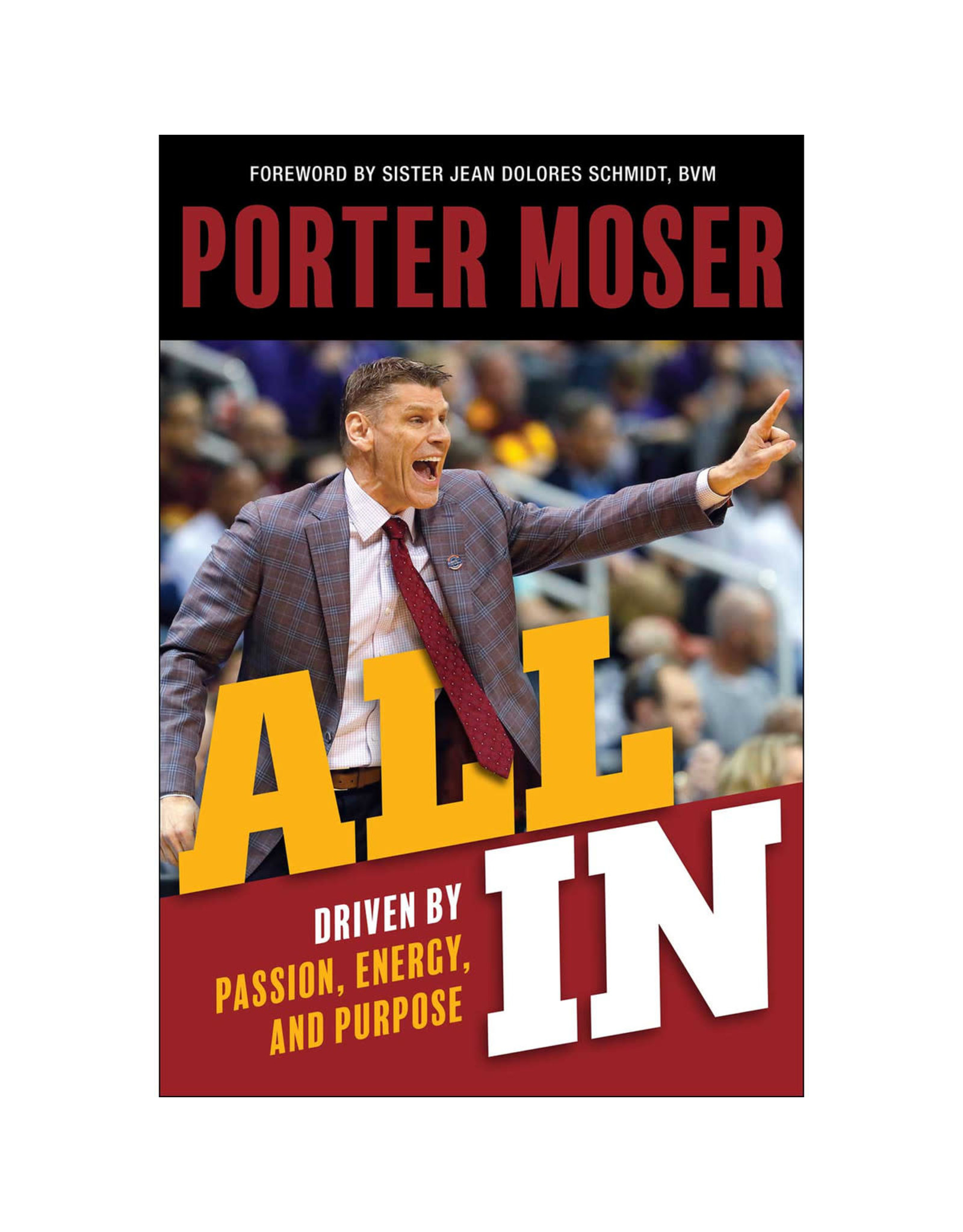 Loyola Press All In: Driven by Passion, Energy, & Purpose