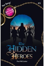 Ignatius Press Hidden Heroes (The Virtue Chronicles #3)