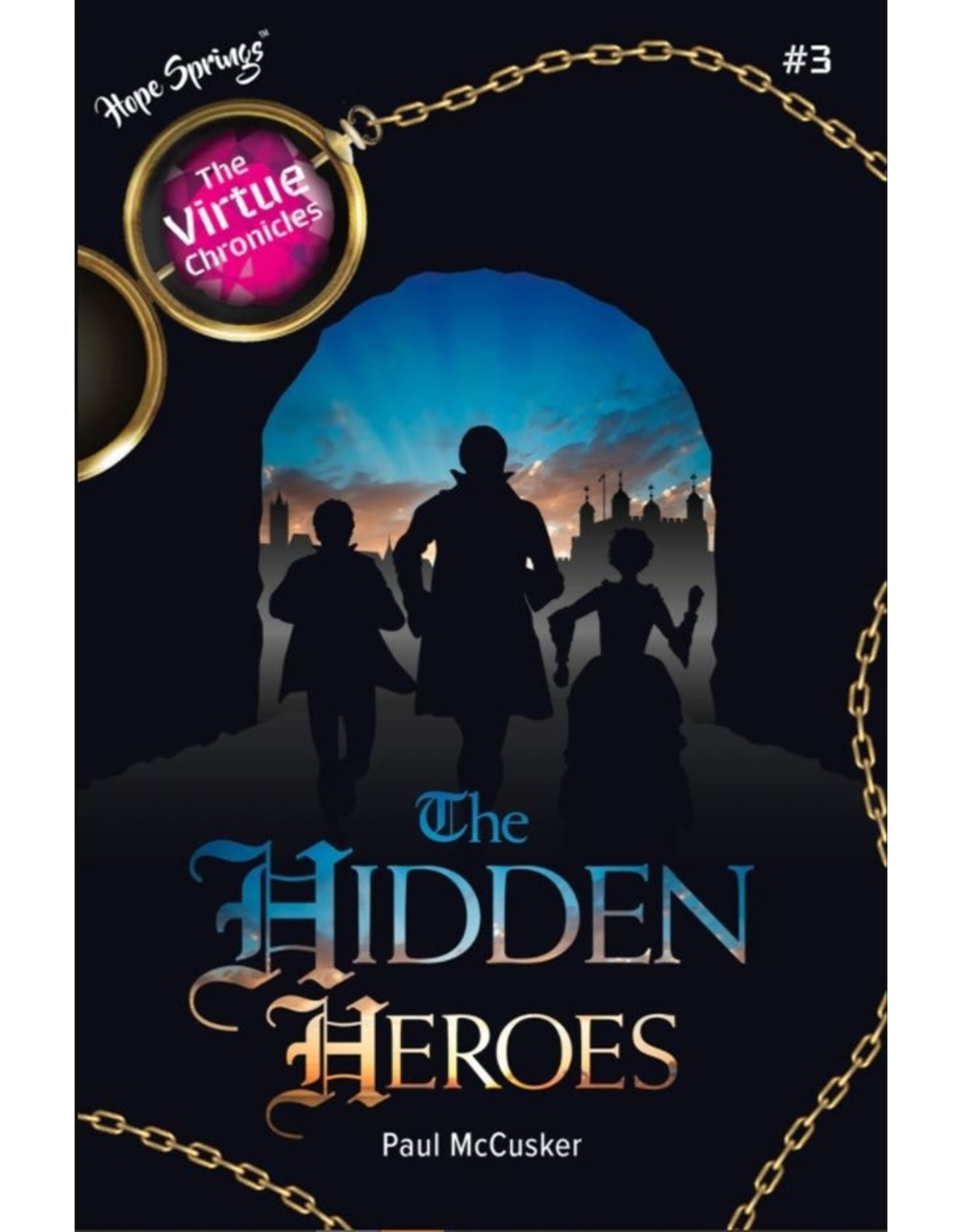 Ignatius Press Hidden Heroes (The Virtue Chronicles #3)