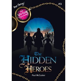 Ignatius Press Hidden Heroes (The Virtue Chronicles #3)