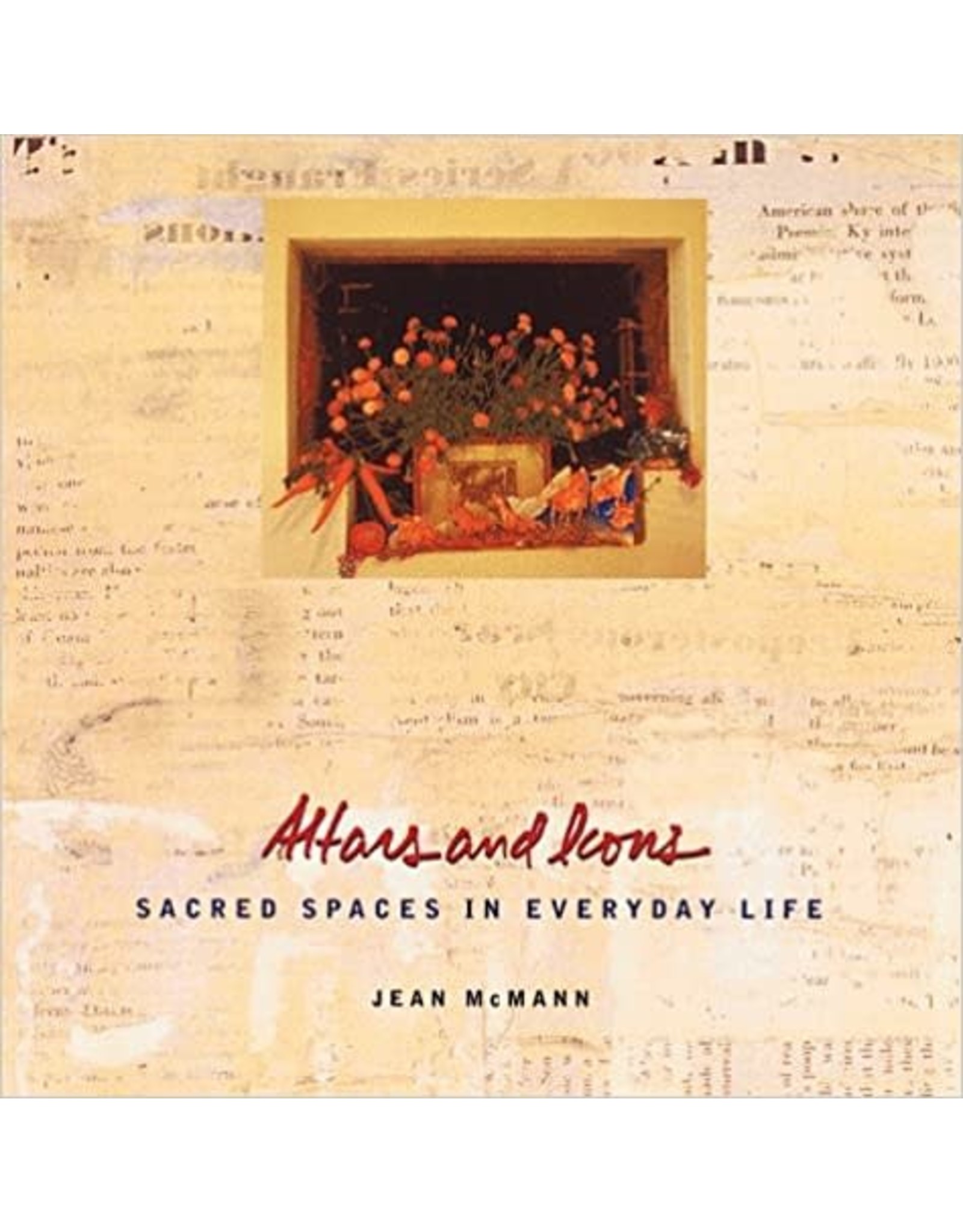 Chronicle Books Altars & Icons: Sacred Spaces in Everyday Life oop