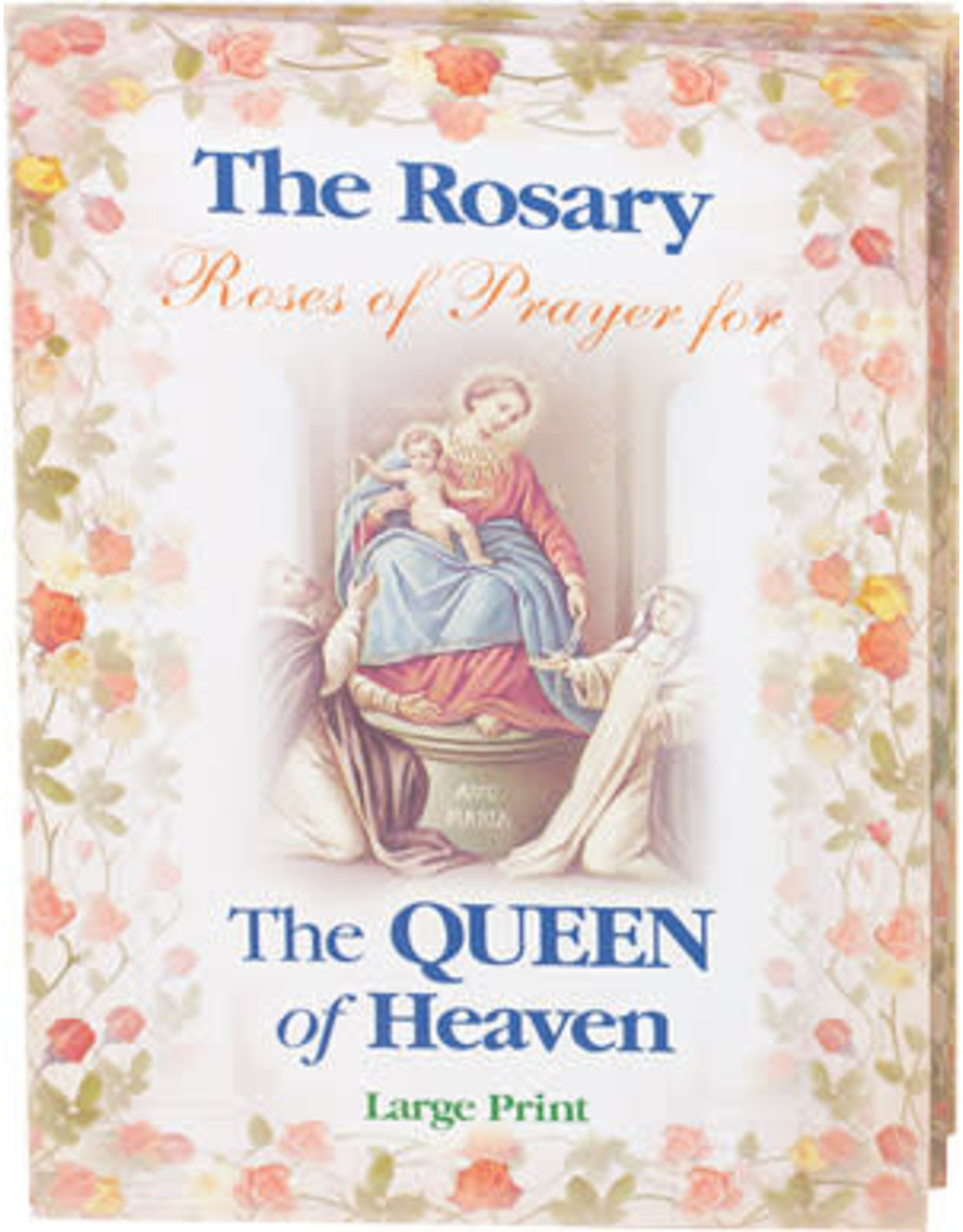 W. H. Litho Co. The Rosary: Roses of Prayer for the Queen of Heaven (Large Print)