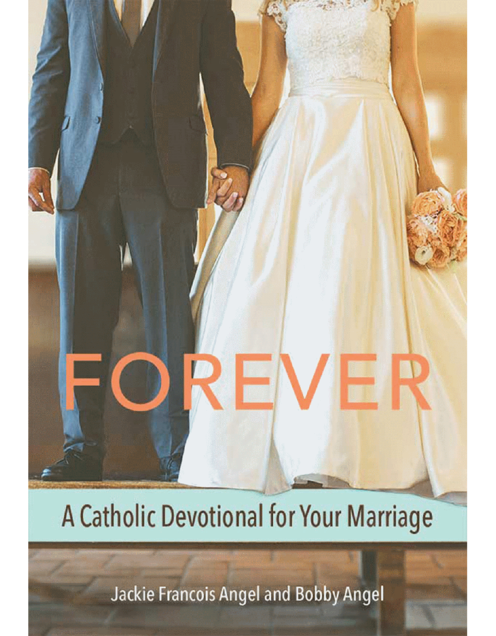 Pauline Books Forever: A Catholic Devotional for Your Marriage