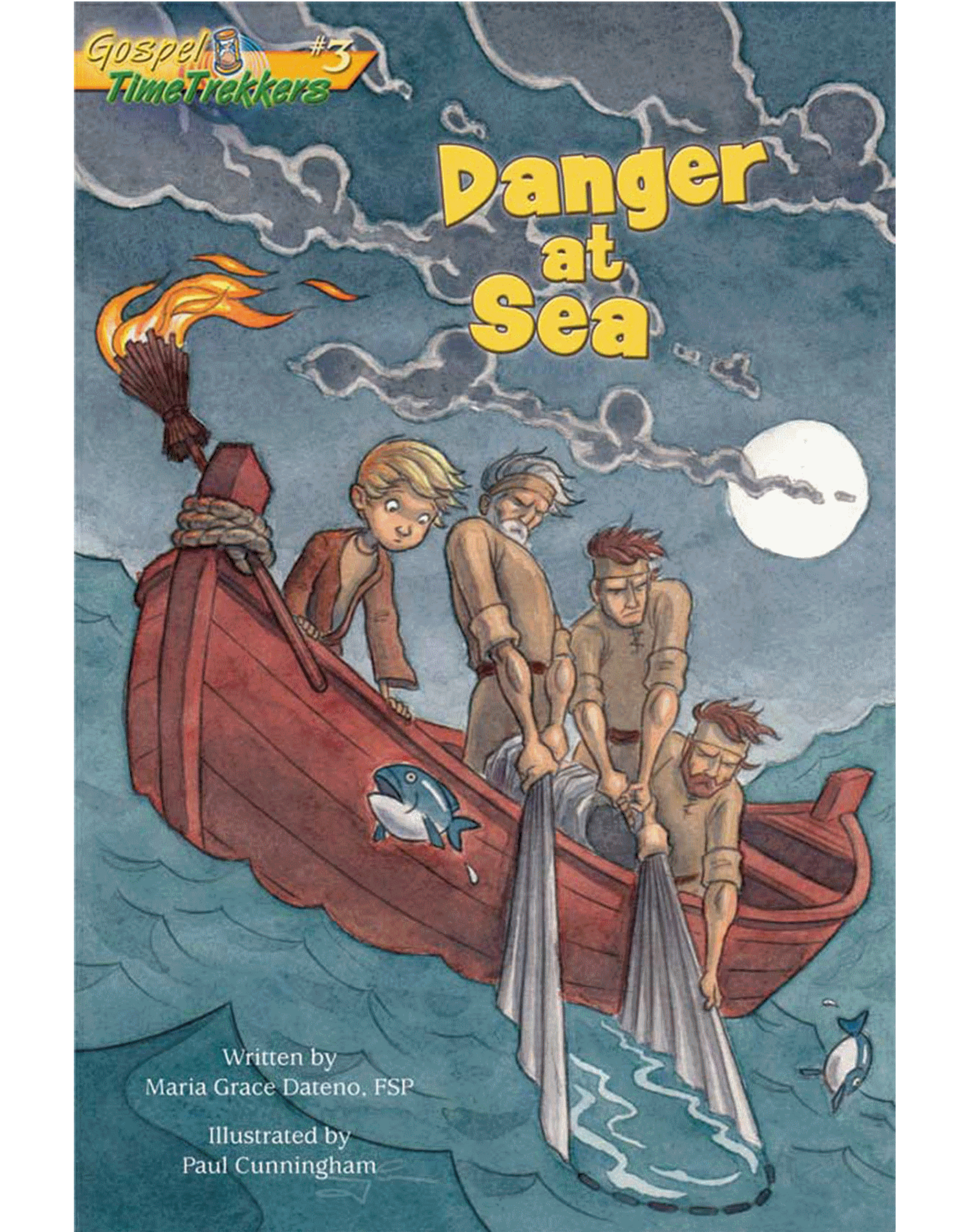 Pauline Books Danger At Sea (Gospel Time Trekkers #3)