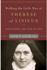 Word Among Us Walking the Little Way of Thérèse of Lisieux: Discovering the Path of Love