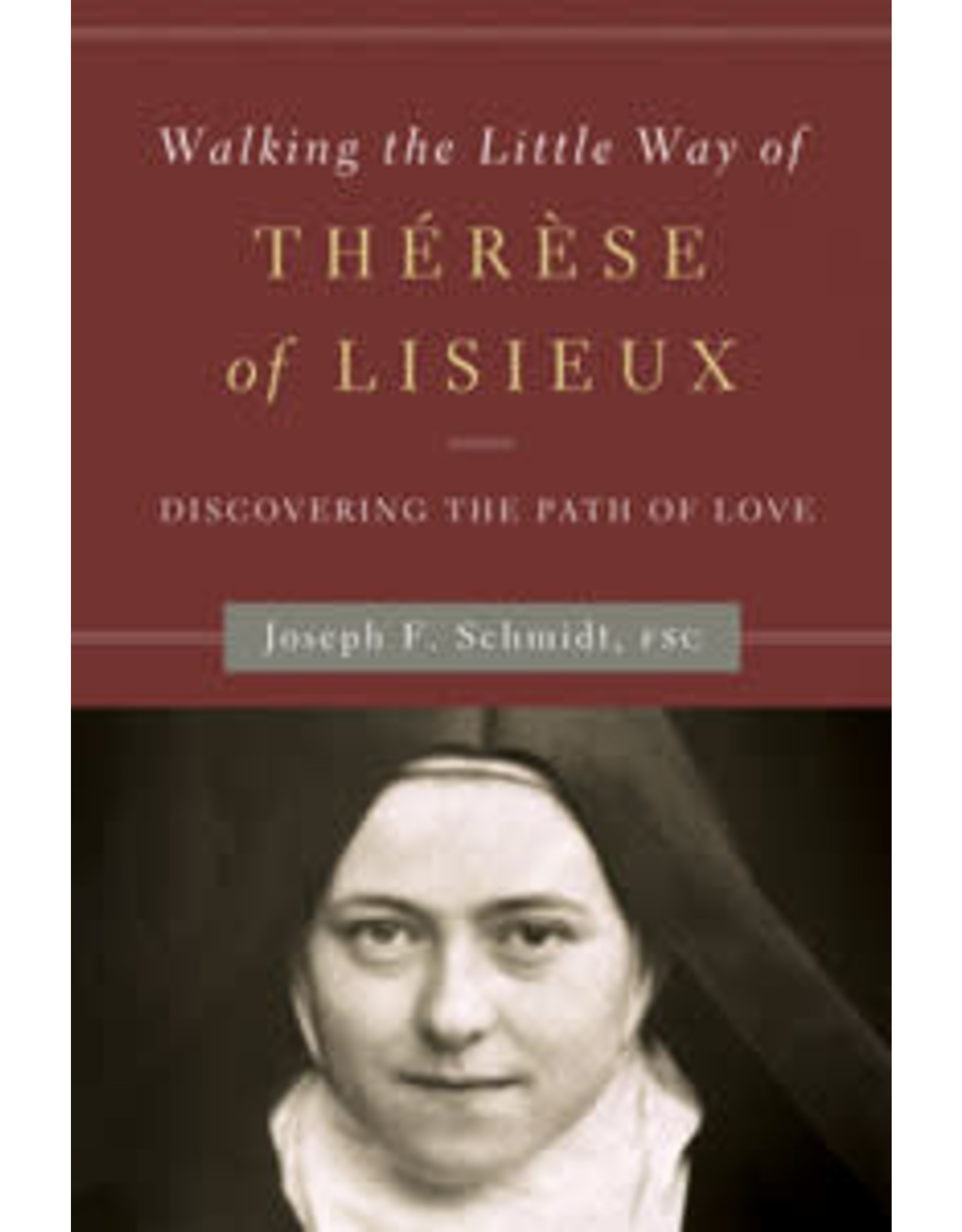 Word Among Us Walking the Little Way of Thérèse of Lisieux: Discovering the Path of Love