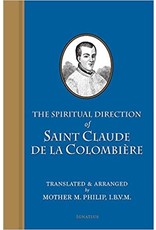 The Spiritual Direction of St. Claude De La Colombiere