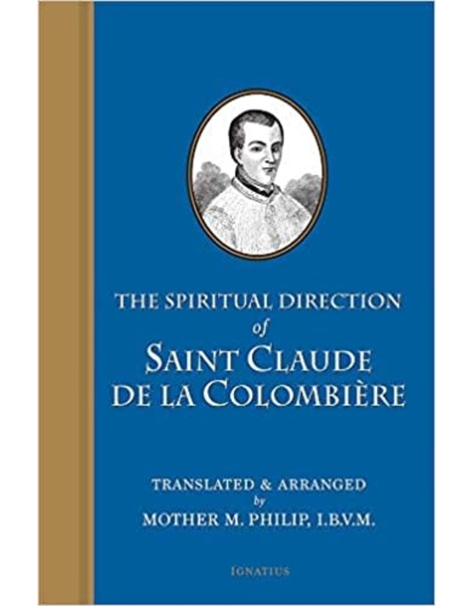 Ignatius Press Spiritual Direction of St. Claude De La Colombiere
