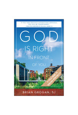 Loyola Press God is Right in Front of You