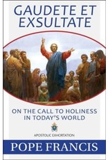 Gaudete Et Exsultate: On the Call to Holiness in Today's World