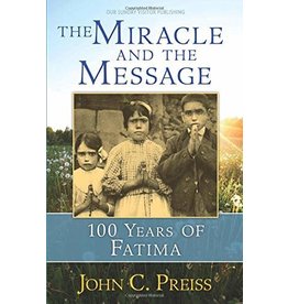 OSV (Our Sunday Visitor) Miracle & the Message: 100 Years of Fatima