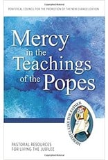 Mercy in the Teachings of the Popes (Pastoral Resources for Living the Jubilee)