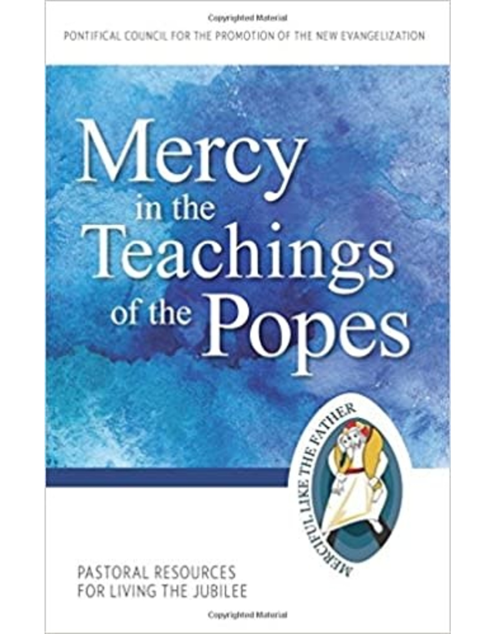 OSV (Our Sunday Visitor) Mercy in the Teachings of the Popes (Pastoral Resources for Living the Jubilee)