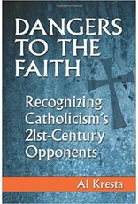 OSV (Our Sunday Visitor) Dangers to the Faith: Recognizing Catholicism's 21st Century Opponents