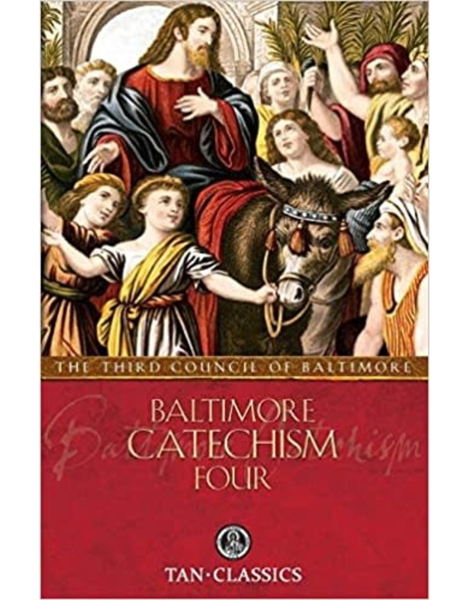 Tan Books (St. Benedict Press) Baltimore Catechism 4
