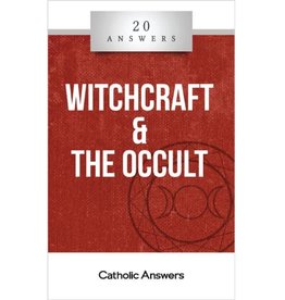 Catholic Answers 20 Answers: Witchcraft & the Occult