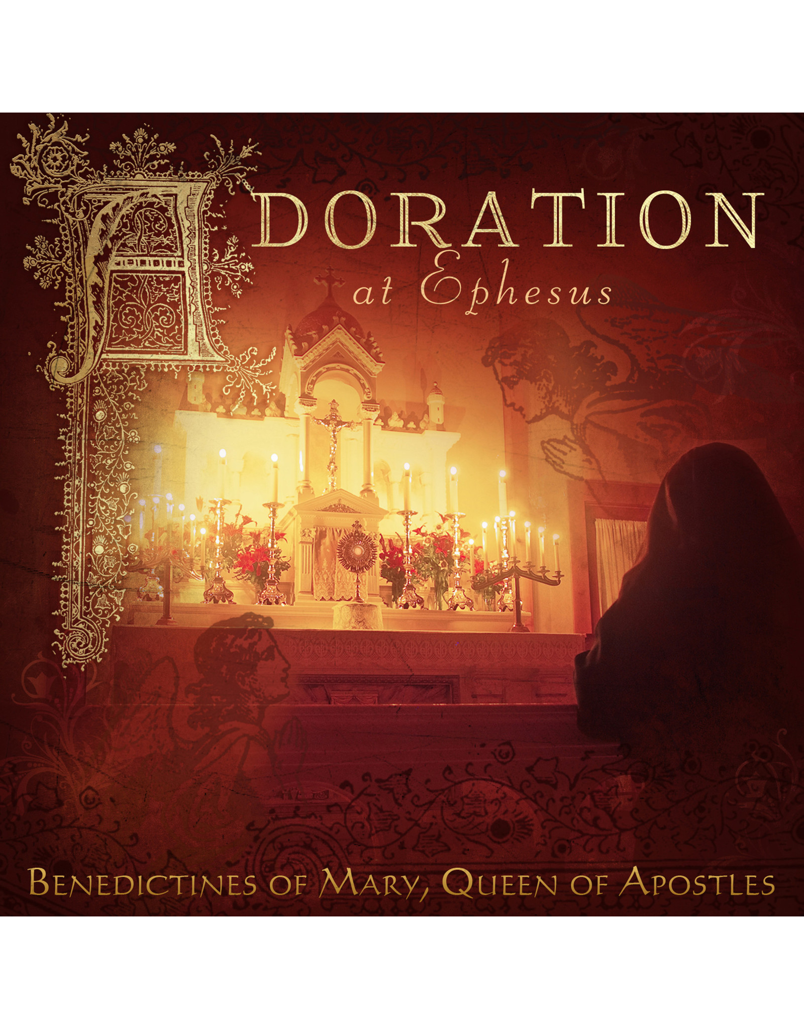 Heartbeat Adoration At Ephesus - Benedictines of Mary Queen of Apostles CD