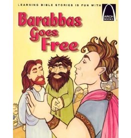 Concordia Publishing House Barabbas Goes Free (Arch Books)